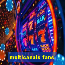 multicanais fans